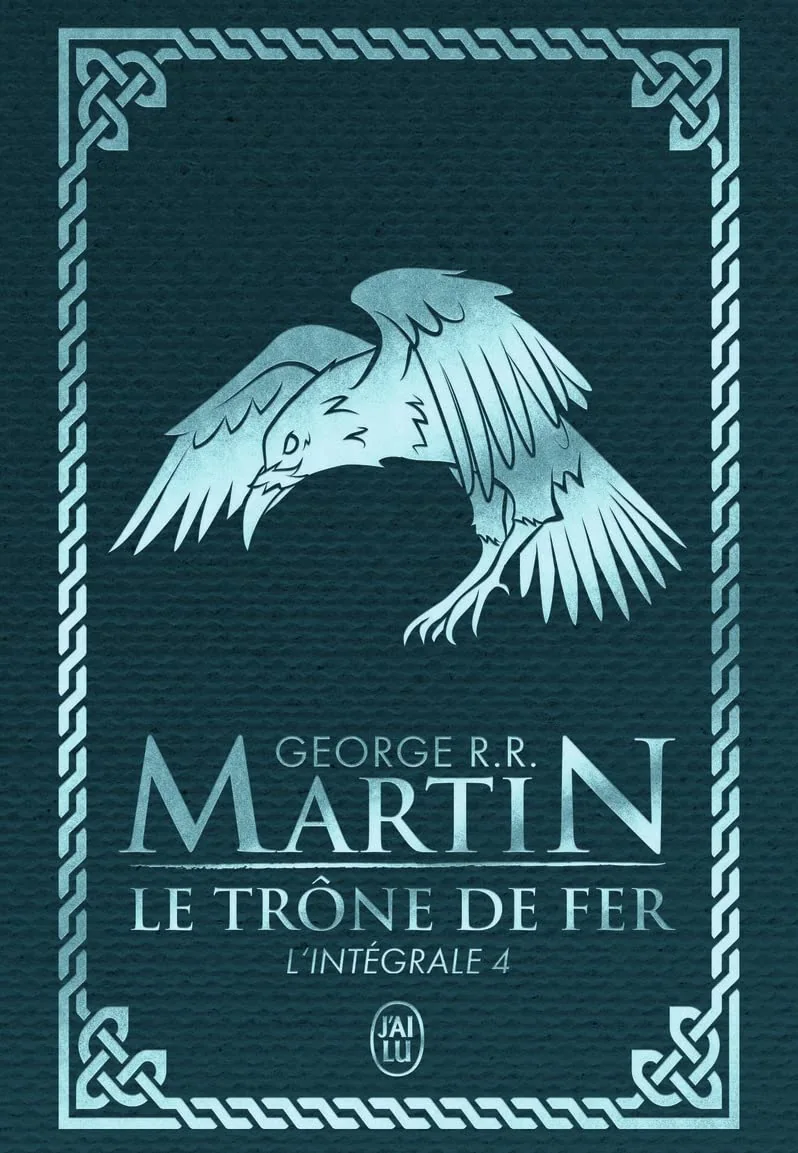Le Trône de fer : L'Intégrale 4, tome 4