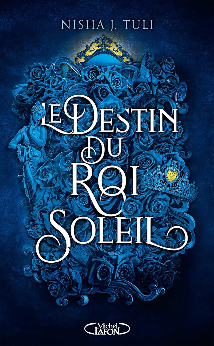 Le destin du Roi Soleil, tome 3