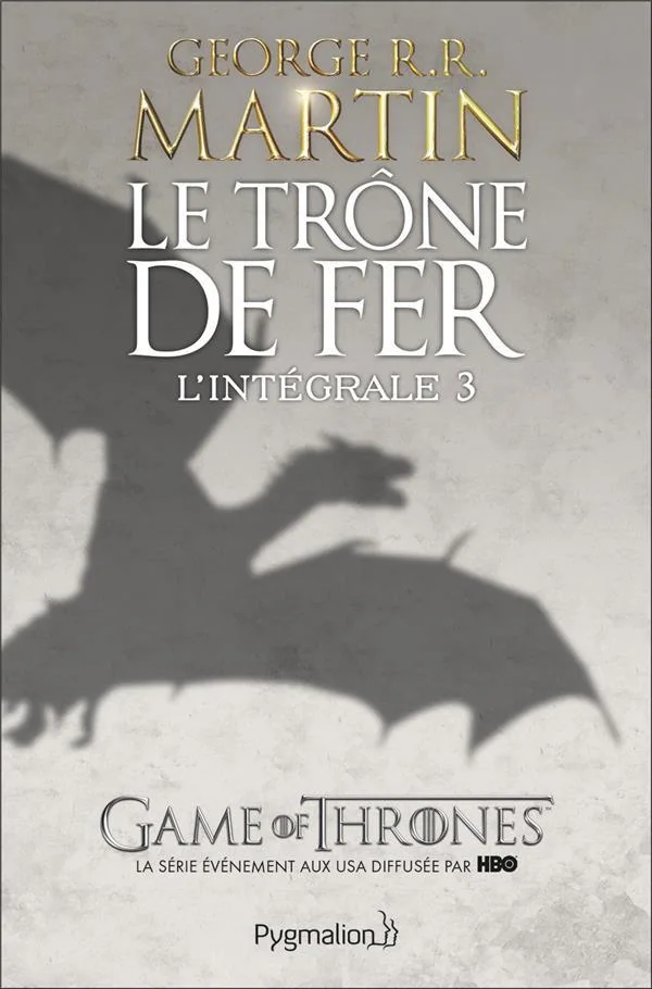 Le Trône de fer : L'Intégrale 3, tome 3
